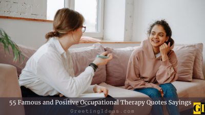 55 Famous and Positive Occupational Therapy Quotes Sayings