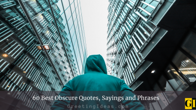 60 Best Obscure Quotes, Sayings and Phrases