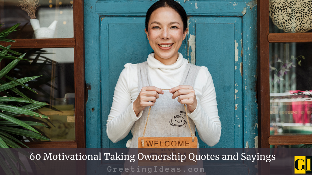 60 Motivational Taking Ownership Quotes and Sayings