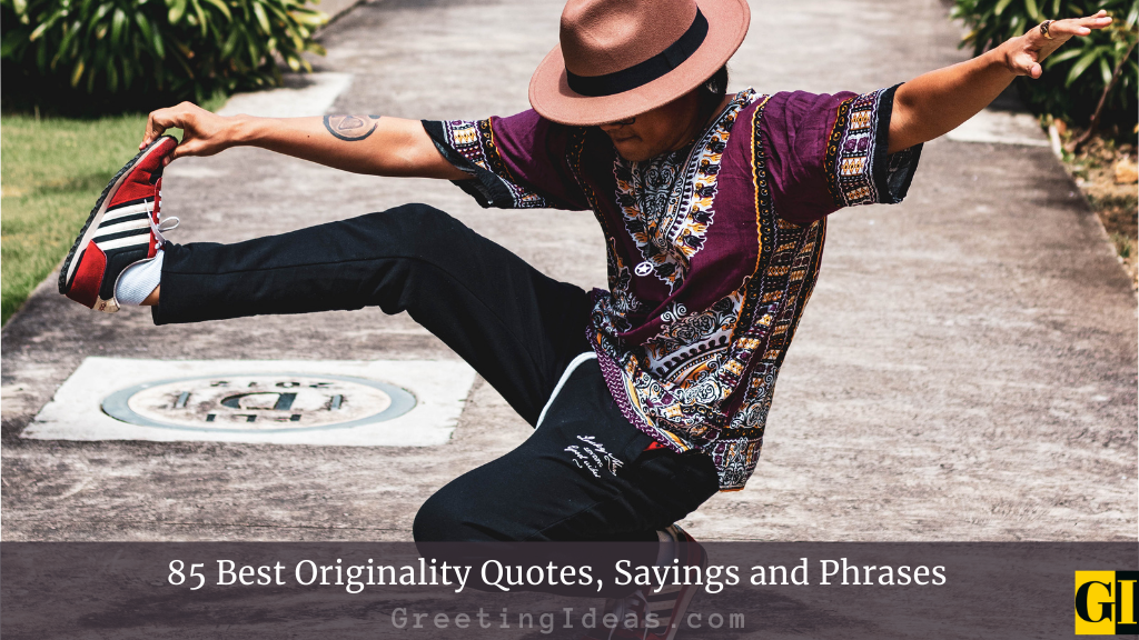 85 Best Originality Quotes Sayings and Phrases