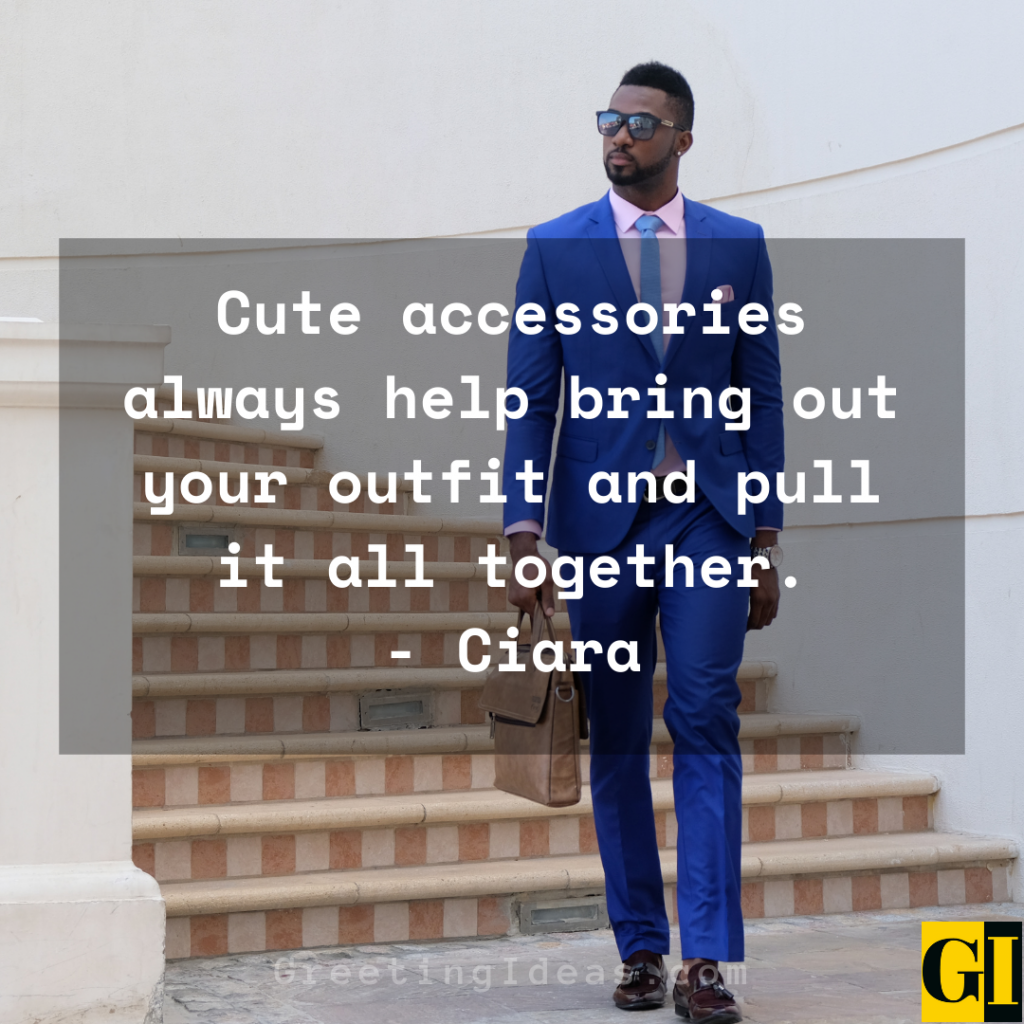 30 Beautiful and Sassy Outfit Quotes and Sayings