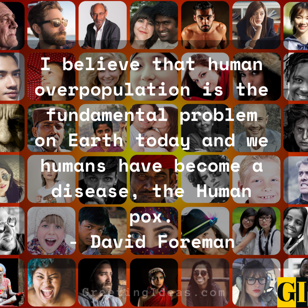 50 Interesting and Famous Overpopulation Quotes and Sayings