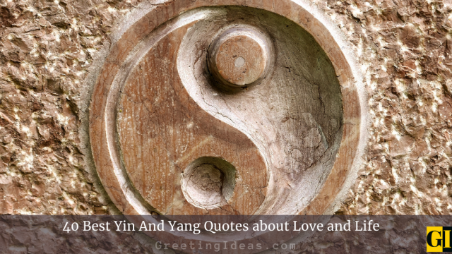 40 Best Yin and Yang Quotes about Love and Life
