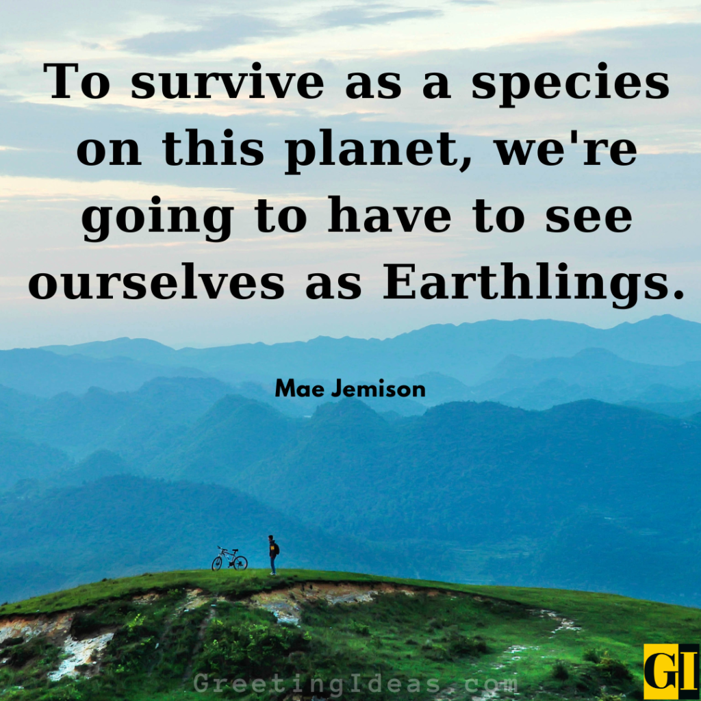 Earthlings Quotes Images Greeting Ideas 1