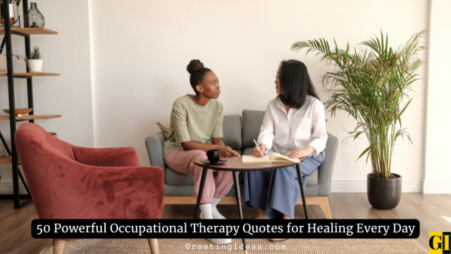 50 Powerful Occupational Therapy Quotes for Healing Every Day