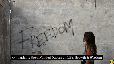 55 Inspiring Open Minded Quotes on Life, Growth & Wisdom