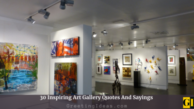 30 Inspiring Art Gallery Quotes And Sayings