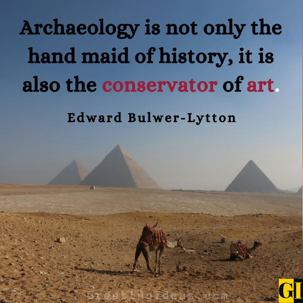 Archaeology Quotes Images Greeting Ideas 2