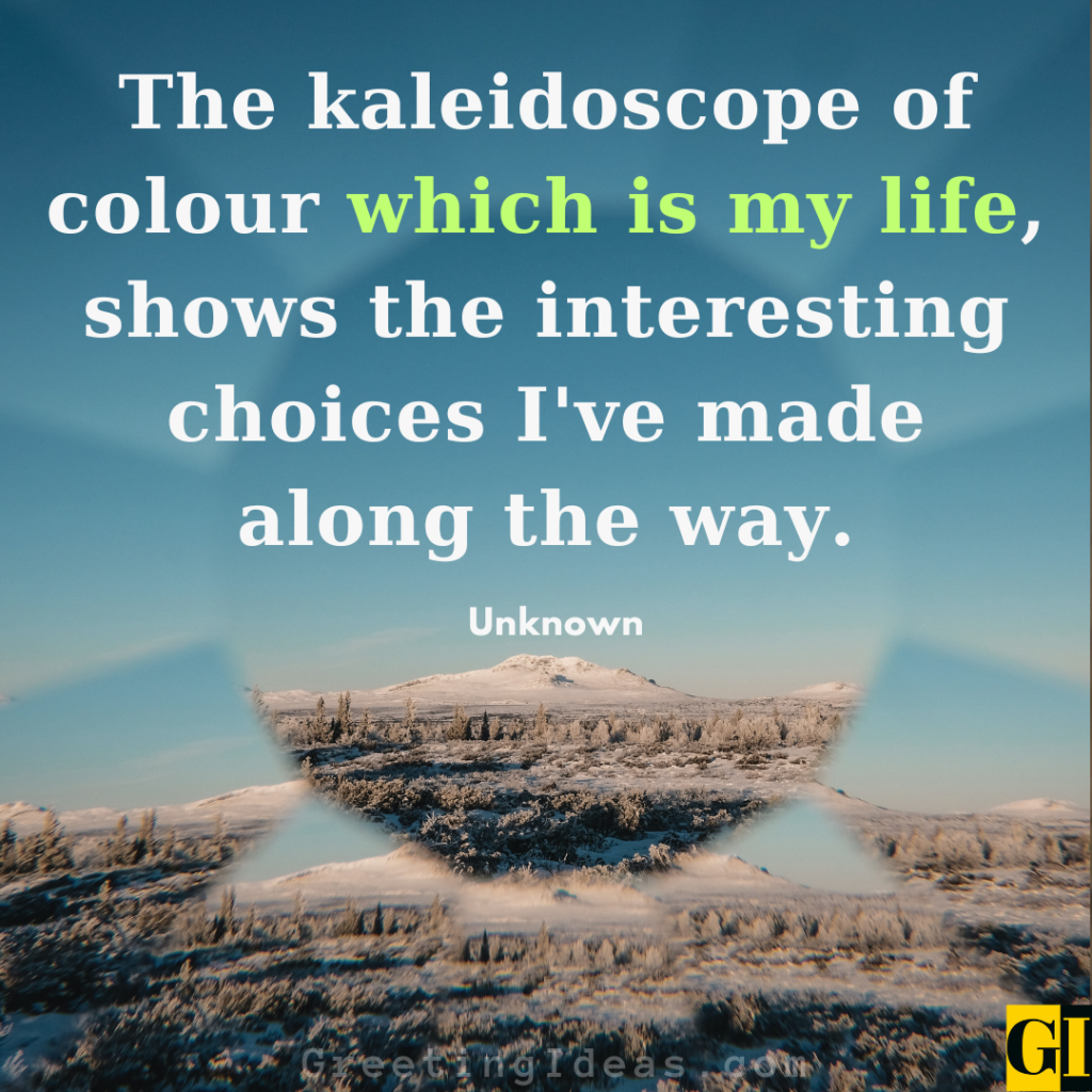 Kaleidoscope Quotes Images Greeting Ideas 5