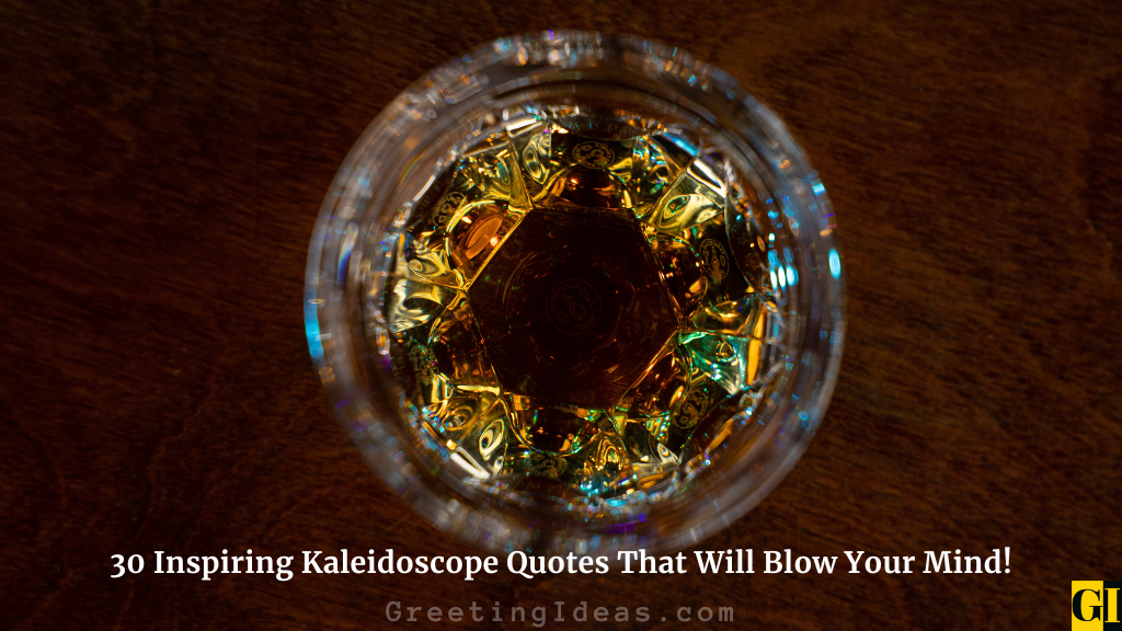 Kaleidoscope Quotes Images