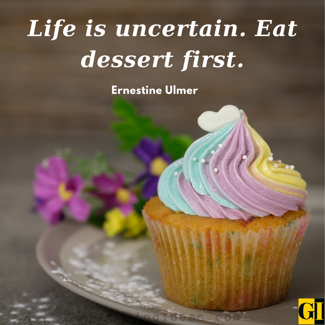 50 Best Delicious Dessert Quotes and Sayings