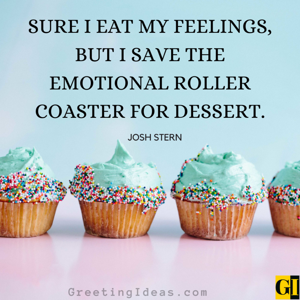 Dessert Quotes Images Greeting Ideas 4