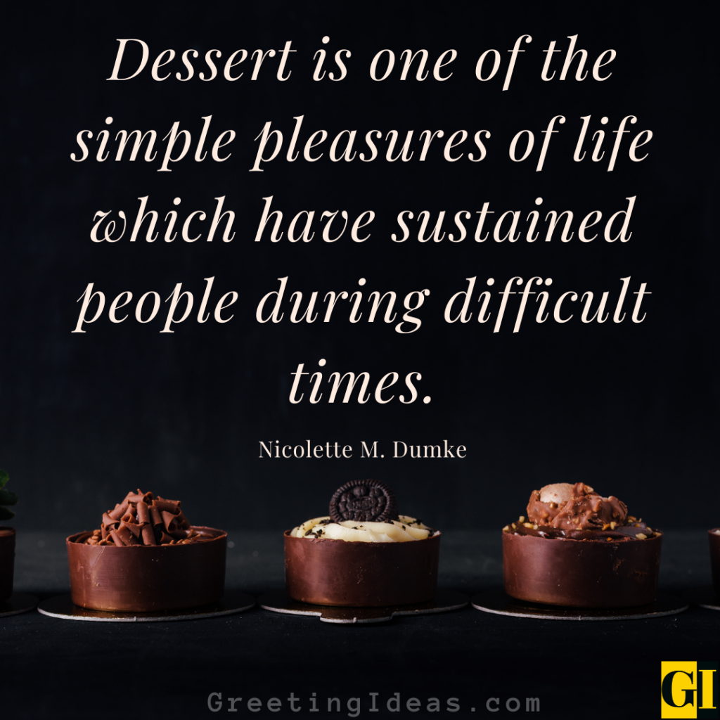 Dessert Quotes Images Greeting Ideas 6