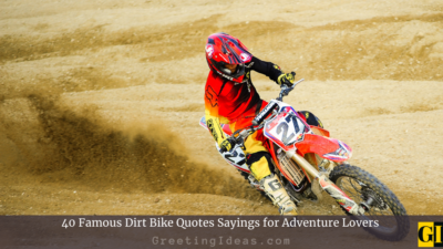40 Famous Dirt Bike Quotes Sayings for Adventure Lovers