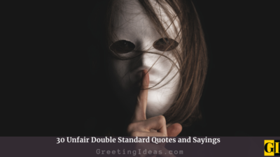 30 Unfair Double Standard Quotes and Sayings