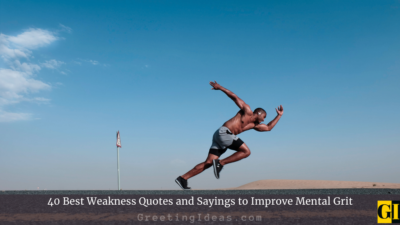 40 Best Weakness Quotes To Improve Mental Grit