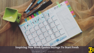 Inspiring New Week Quotes Sayings To Start Fresh