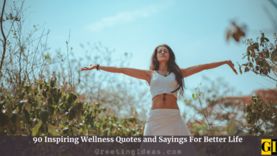 90 Inspiring Wellness Quotes and Sayings For Better Life