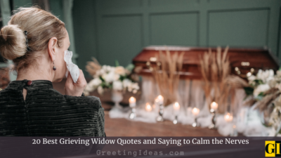 20 Best Grieving Widow Quotes and Saying to Calm the Nerves