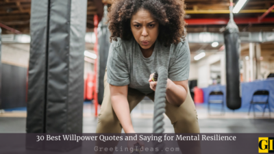 30 Best Willpower Quotes and Saying for Mental Resilience