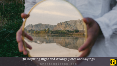 30 Inspiring Right and Wrong Quotes and Sayings