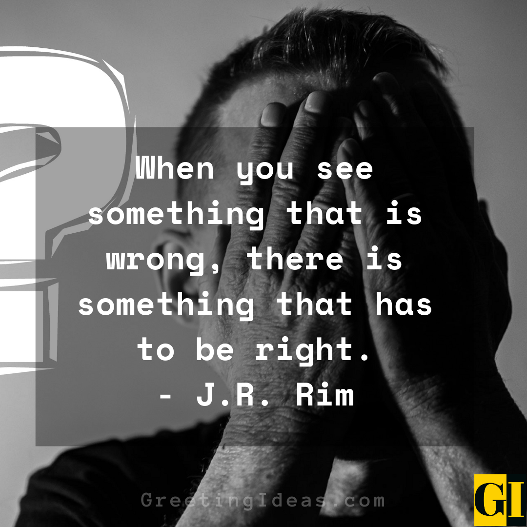 30 Inspiring Right and Wrong Quotes and Sayings