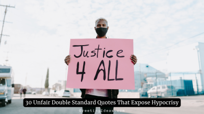 30 Unfair Double Standard Quotes That Expose Hypocrisy
