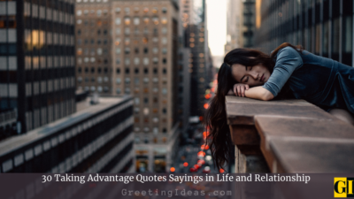 30 Taking Advantage Quotes Sayings in Life and Relationship