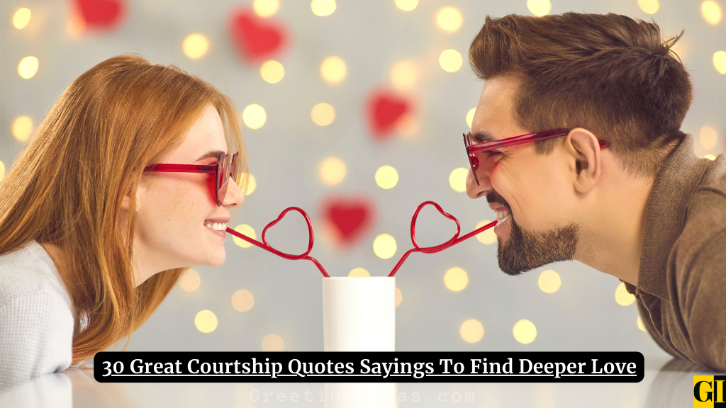 Courtship Quotes Images