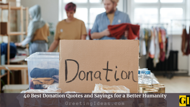 40 Best Donation Quotes and Sayings for a Better Humanity