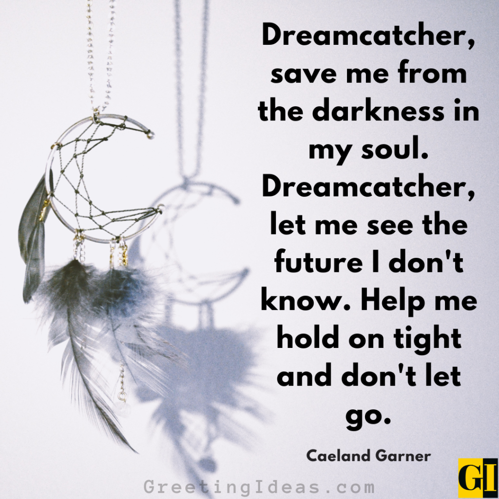Dreamcatcher Quotes Images Greeting Ideas 3
