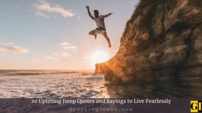 20 Uplifting Jump Quotes and Sayings to Live Fearlessly