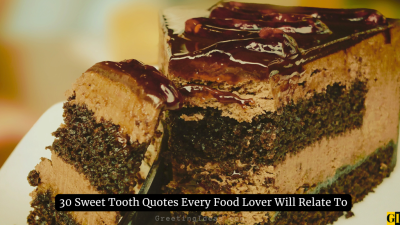 30 Sweet Tooth Quotes Every Food Lover Will Relate To