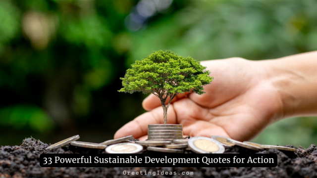 33 Powerful Sustainable Development Quotes for Action