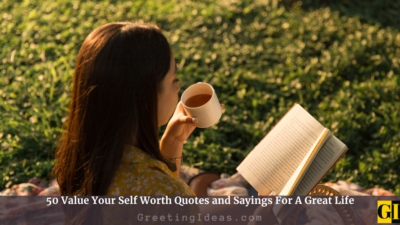 50 Value Your Self Worth Quotes and Sayings For A Great Life