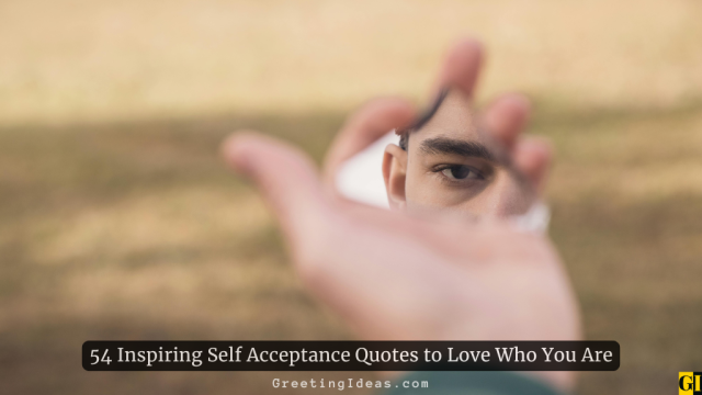 54 Inspiring Self Acceptance Quotes to Love Who You Are
