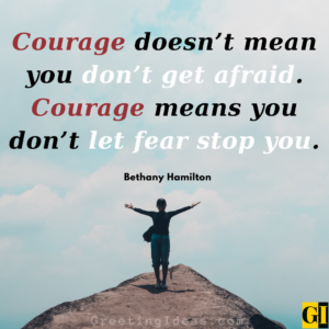 76 Top Courage Quotes Sayings To Find Strength Within