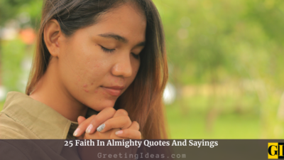 25 Faith In Almighty Quotes And Sayings