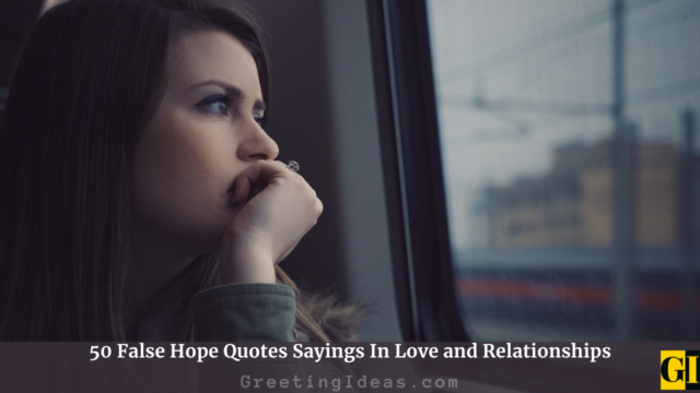 50 False Hope Quotes Sayings In Love and Relationships