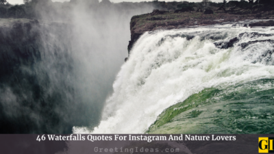 46 Waterfalls Quotes For Instagram And Nature Lovers