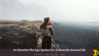 60 Dissolve The Ego Quotes For A Mentally Relaxed life