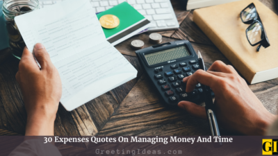 30 Expenses Quotes On Managing Money And Time