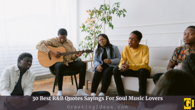 30 Best R&B Quotes Sayings For Soul Music Lovers