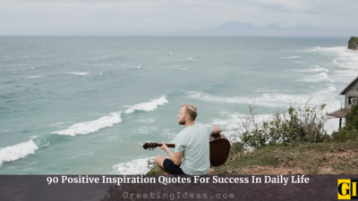 90 Positive Inspiration Quotes For Success In Daily Life