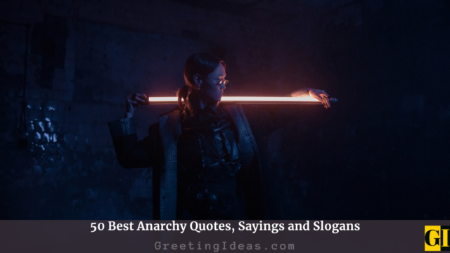 50 Best Anarchy Quotes, Sayings and Slogans