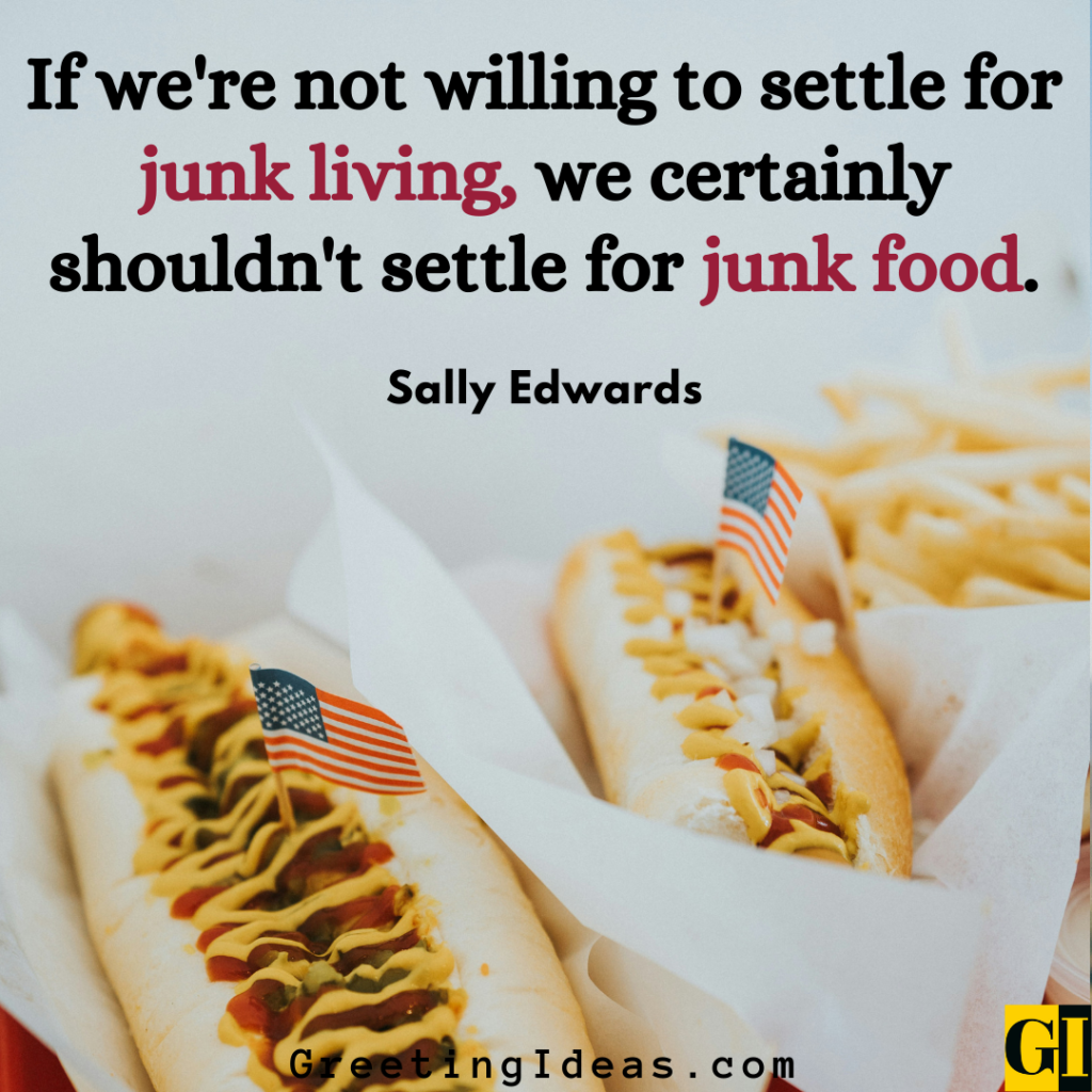 Junk Food Quotes Images Greeting Ideas 3