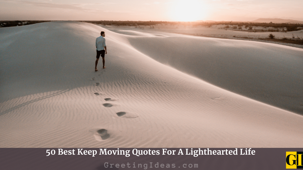 Keep Moving Quotes