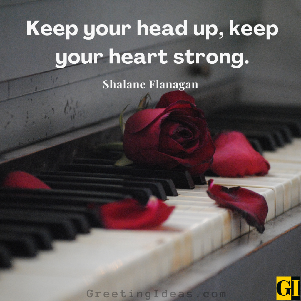 Keeping Your Head Up Quotes Images Greeting Ideas 3