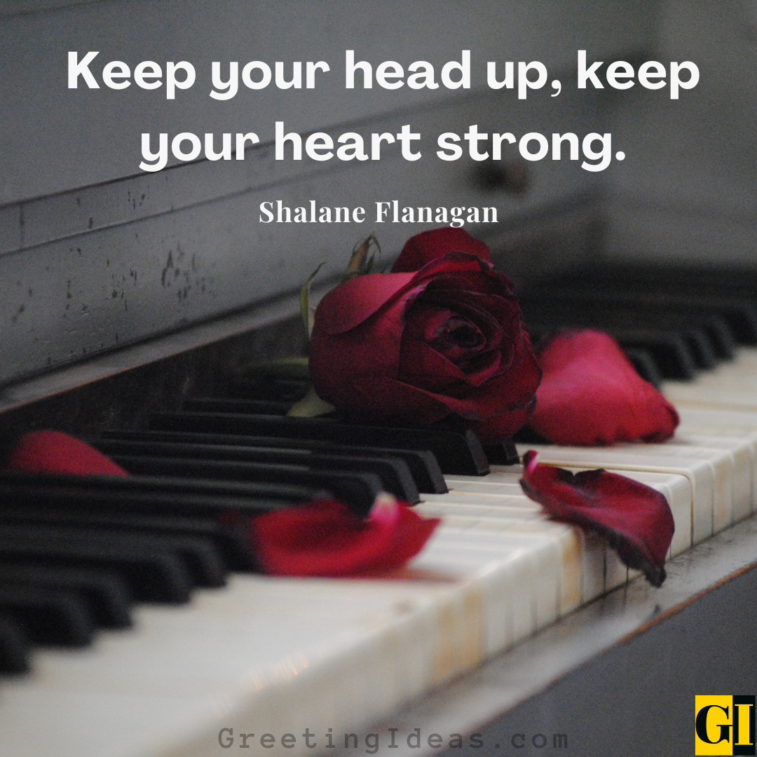 100 Keeping Your Head Up Quotes And Staying Strong