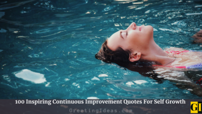 100 Inspiring Continuous Improvement Quotes For Self Growth